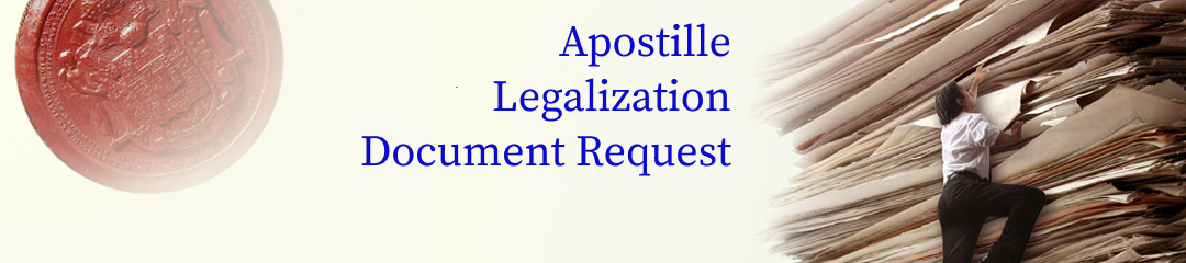 Apostille, legalization, nostrification and document retrieval